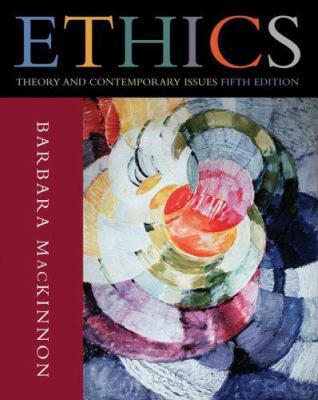 Ethics: Theory and Contemporary Issues 0495007161 Book Cover