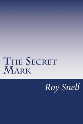 The Secret Mark 1499586345 Book Cover