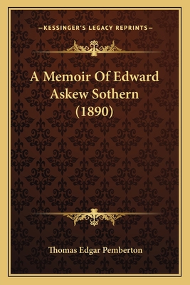 A Memoir Of Edward Askew Sothern (1890) 1164538608 Book Cover