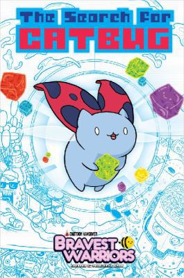 Bravest Warriors: The Search for Catbug 1421571773 Book Cover