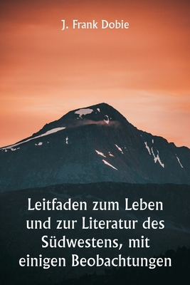 Leitfaden zum Leben und zur Literatur des Südwe... [German] 9357338497 Book Cover