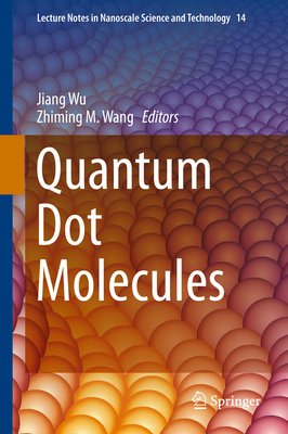 Quantum Dot Molecules 1461481295 Book Cover