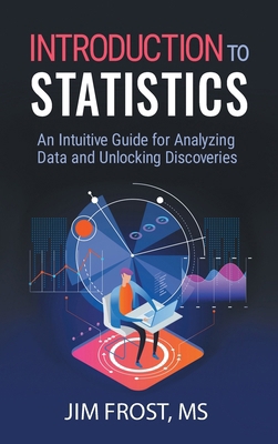 Introduction to Statistics: An Intuitive Guide ... B0DGXJGWNB Book Cover