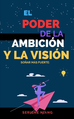 Soñar más fuerte: El poder de la ambición y la ... [Italian] B0CC7NMB88 Book Cover