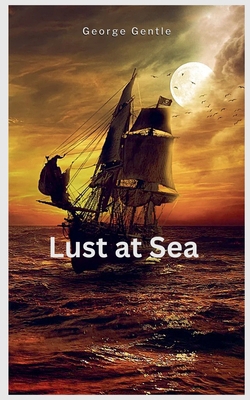 Lust at Sea B0D96Z9DK4 Book Cover
