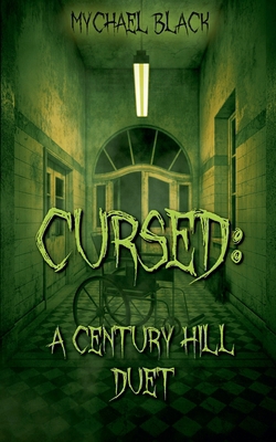Cursed: A Century Hill Duet B0DQR38Z7M Book Cover