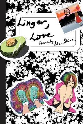 Linger, Love. 0997467002 Book Cover