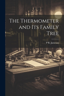 The Thermometer and its Family Tree 1021443735 Book Cover