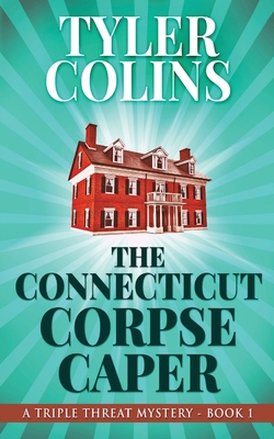 The Connecticut Corpse Caper 4867475211 Book Cover