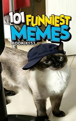 101 Funniest Memes: Book 153 B0GZ3NZLHZ Book Cover
