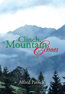 Clinch Mountain Echoes 1483678393 Book Cover
