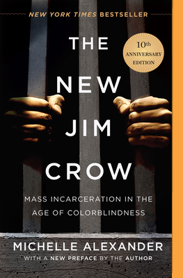 The New Jim Crow: Mass Incarceration in the Age... 1620971933 Book Cover