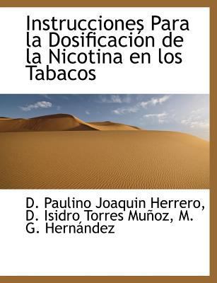 Instrucciones Para la Dosificaci?n de la Nicoti... [Spanish] 1140586424 Book Cover