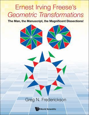 Ernest Irving Freese's Geometric Transformation... 9813220465 Book Cover