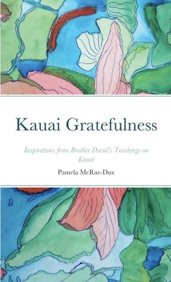 Kauai Gratefulness 1716104793 Book Cover