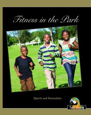 Fitness in the Park (Talk About Things Around M... 1775407136 Book Cover