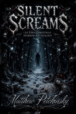 Silent Screams: An Emo Christmas Horror Anthology B0H8WWXT9T Book Cover