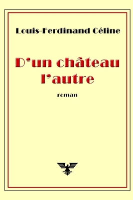 D'un château l'autre [French] 1714239721 Book Cover