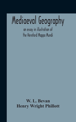 Mediaeval Geography; An Essay In Illustration O... 9354187447 Book Cover