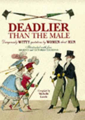 Deadlier Than the Male: Dangerously Witty Quota... 1854792849 Book Cover