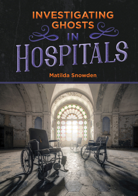 Investigating Ghosts in Hospitals 1680206311 Book Cover