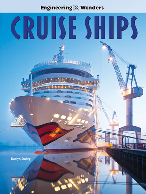 Engineering Wonders Cruise Ships 1643690906 Book Cover