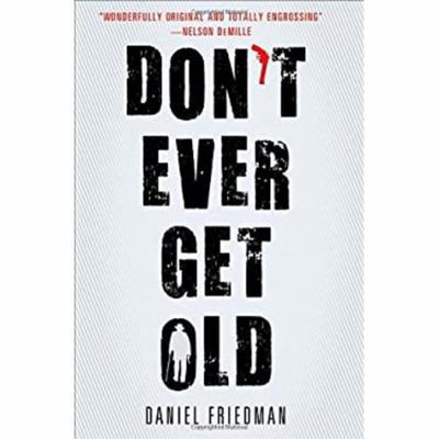 Don't Ever Get Old (Thorndike Press Large Print... [Large Print] 1410449289 Book Cover