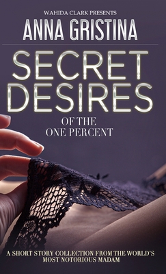 Secret Desires of the One Percent 1957954086 Book Cover