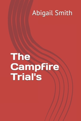 The Campfire Trial's B0B7QQ3XTN Book Cover