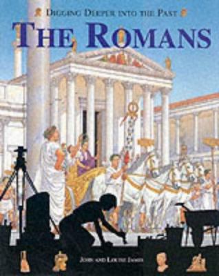 The Romans (Digging Deeper into the Past) 0431071756 Book Cover