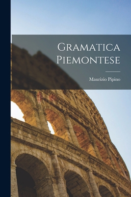 Gramatica Piemontese [Italian] 101633981X Book Cover