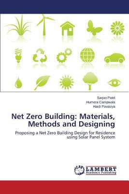 Net Zero Building: Materials, Methods and Desig... 3659813095 Book Cover