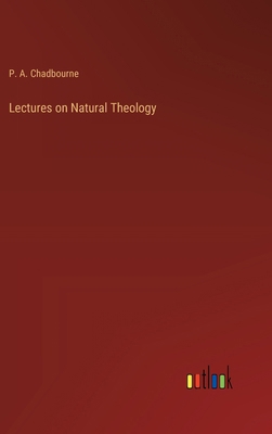 Lectures on Natural Theology 3385236096 Book Cover