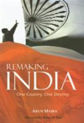 Remaking India: One Country, One Destiny 0761932739 Book Cover