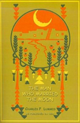 The Man Who Married the Moon 1582182698 Book Cover