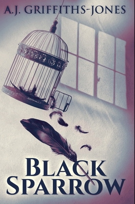 Black Sparrow: Premium Hardcover Edition 1034045350 Book Cover