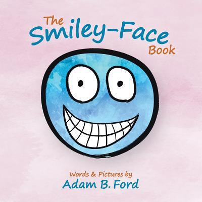 The Smiley-Face Book 0989309290 Book Cover