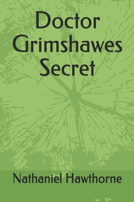 Doctor Grimshawes Secret B084QLD2NG Book Cover