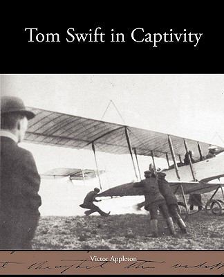 Tom Swift in Captivity 1438574371 Book Cover