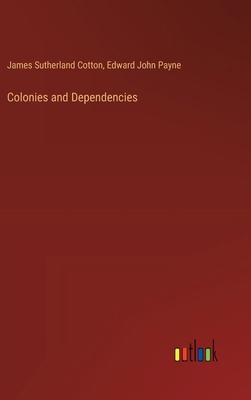 Colonies and Dependencies 3385344824 Book Cover