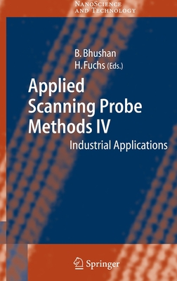 Applied Scanning Probe Methods IV: Industrial A... 3540269126 Book Cover