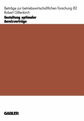 Gestaltung Optimaler Anreizverträge: Motivation... [German] 3409130837 Book Cover