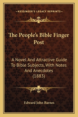 The People's Bible Finger Post: A Novel And Att... 116558753X Book Cover