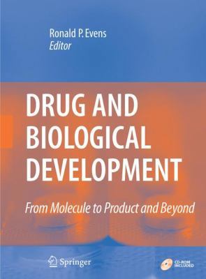 Drug and Biological Development: From Molecule ... 0387329781 Book Cover