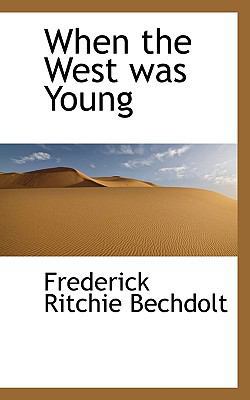 When the West Was Young 1117591301 Book Cover