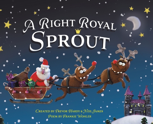 A Right Royal Sprout 1953177204 Book Cover