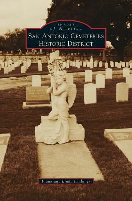 San Antonio Cemeteries Historic District 1531676472 Book Cover