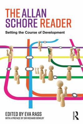 The Allan Schore Reader: Setting the course of ... 1138214655 Book Cover