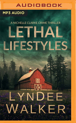 Lethal Lifestyles: A Nichelle Clarke Crime Thri... 1799735311 Book Cover