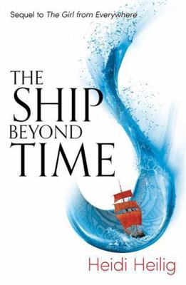 The Ship Beyond Time: The thrilling sequel to T... 1471406164 Book Cover